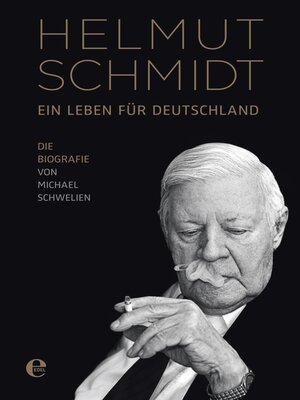 cover image of Helmut Schmidt--Ein Leben für Deutschland